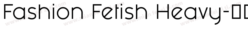 Fashion Fetish Heavy字体转换